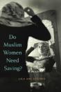 Do Muslim Women Need Saving? - Preview