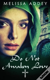 Do Not Awaken Love