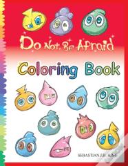Do Not Be Afraid Coloring Book