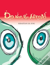 Do Not Be Afraid