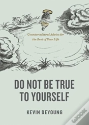 Capa do artigo Do Not Be True To Yourself