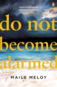Do Not Become Alarmed