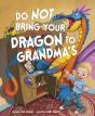 Do Not Bring Your Dragon To Grandma'S - Preview