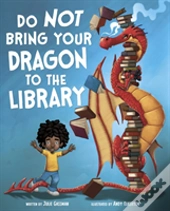 Do Not Bring Your Dragon To The Library
