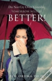 Capa do artigo Do Not Cry Over Yesterday Tomorrow Will