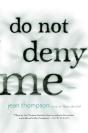 Do Not Deny Me - Preview