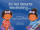 Do Not Disturb! Meditating...