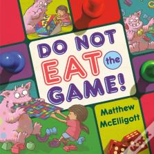 Do Not Eat The Game!