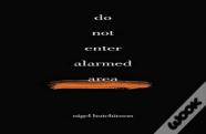 Do Not Enter Alarmed Area