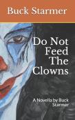Do Not Feed The Clowns