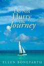 Do Not Hurry The Journey - Preview