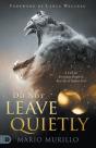 Do Not Leave Quietly - Preview