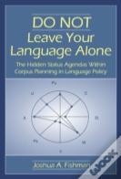 Do Not Leave Your Language Alone