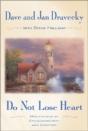 Do Not Lose Heart - Preview