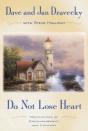 Do Not Lose Heart - Preview