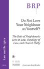Do Not Love Your Neighbour As Yourself? - Preview