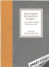 Do Not Pluck The Beard Of A Stranger