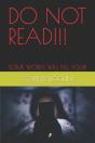 Do Not Read!!! - Preview