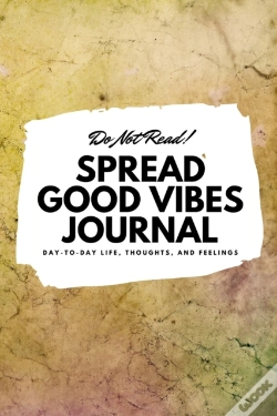 Capa do artigo Do Not Read! Spread Good Vibes Journal: