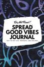 Do Not Read! Spread Good Vibes Journal: - Preview