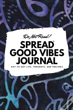 Capa do artigo Do Not Read! Spread Good Vibes Journal: