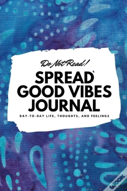Capa do artigo Do Not Read! Spread Good Vibes Journal:
