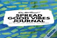Do Not Read! Spread Good Vibes Journal: