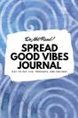 Do Not Read! Spread Good Vibes Journal: - Preview