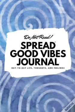 Capa do artigo Do Not Read! Spread Good Vibes Journal: