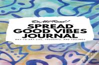 Do Not Read! Spread Good Vibes Journal: