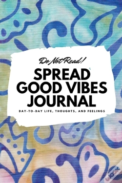 Capa do artigo Do Not Read! Spread Good Vibes Journal: