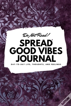Capa do artigo Do Not Read! Spread Good Vibes Journal: