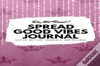 Do Not Read! Spread Good Vibes Journal