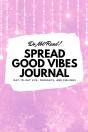 Do Not Read! Spread Good Vibes Journal - Preview
