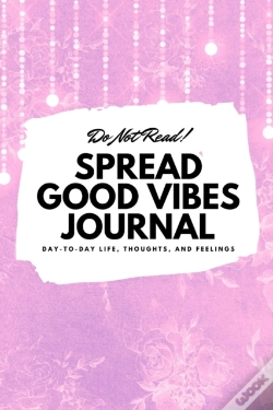 Capa do artigo Do Not Read! Spread Good Vibes Journal