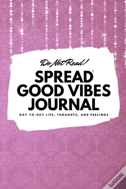 Capa do artigo Do Not Read! Spread Good Vibes Journal