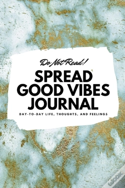 Capa do artigo Do Not Read! Spread Good Vibes Journal
