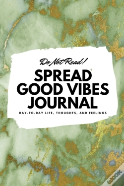 Capa do artigo Do Not Read! Spread Good Vibes Journal