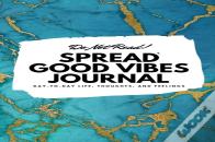 Do Not Read! Spread Good Vibes Journal