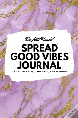 Capa do artigo Do Not Read! Spread Good Vibes Journal