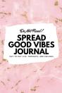 Do Not Read! Spread Good Vibes Journal - Preview