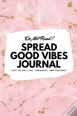 Capa do artigo Do Not Read! Spread Good Vibes Journal