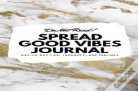 Do Not Read! Spread Good Vibes Journal
