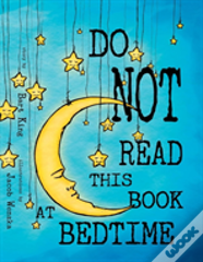 Do Not Read This Book At Bedtime
