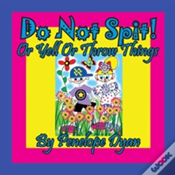Capa do artigo Do Not Spit! Or Yell Or Throw Things