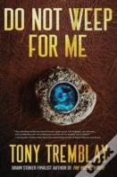 Do Not Weep For Me