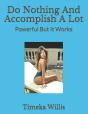 Do Nothing And Accomplish A Lot - Preview