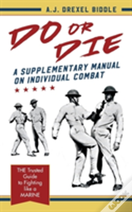Do Or Die: A Supplementary Manual On Individual Combat