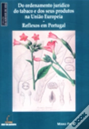 Capa do artigo Do Ordenamento Jurídico do Tabaco e dos seus Produtos na União Europeia