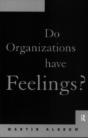 Do Organizations Have Feelings? - Preview